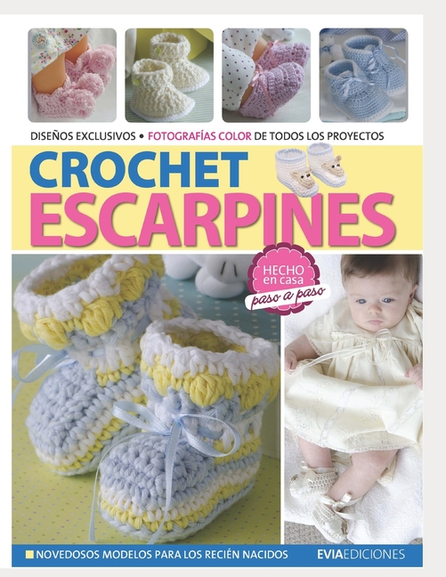 Crochet Escarpines: hecho en casa, paso a paso (Paperback) by Hugo Garca