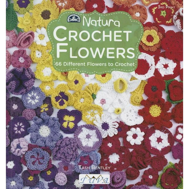 Crochet Flowers: 66 Different Flowers to Crochet: Bentley, Tash:  9786055647537: : Books