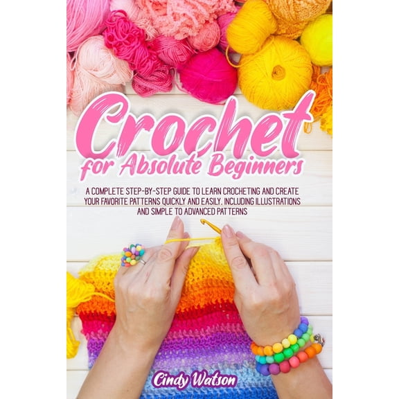 Crochet For Absolute Beginners