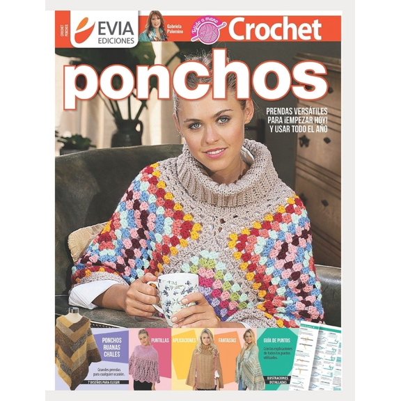 Crochet III Crochet Ponchos: prendas verstiles para empezar hoy! y usar todo el ao, Book 3, (Paperback)