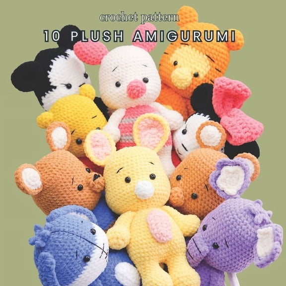 Crochet Pattern 10 Plush Amigurumi: Explore 10 Easy and Cute Animal Plush Crochet Pattern with Color Detailed Instructio, (Paperback)