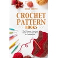 thumbnail image 1 of Crochet Pattern Books: The Ultimate Complete Guide to Learning How to Crochet Fast (Paperback) 1803614021 9781803614021 Holly Arroyo, 1 of 1