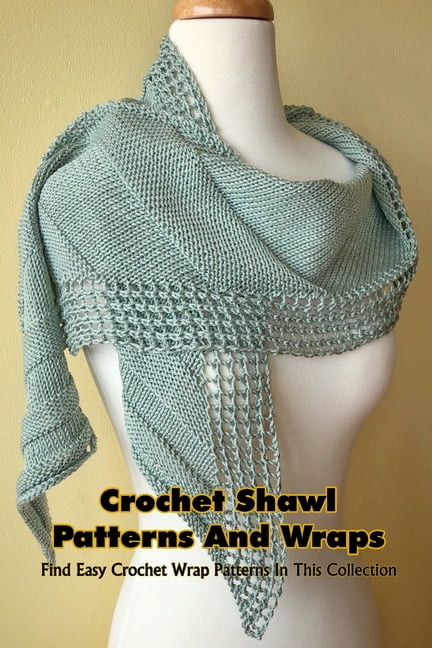 Pattern For Wrap Crochet Shawl Patterns And Wraps: Find Easy Crochet Wrap Patterns In ...
