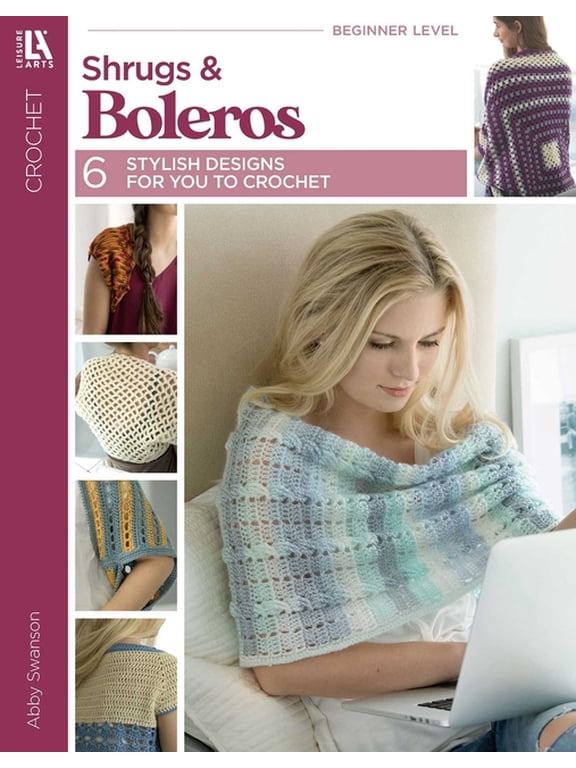 Crochet Shrugs & Boleros: 6 Stylish Designs for You to Crochet, (Paperback)