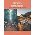 thumbnail image 1 of Crocheted Canine Friends: Creating Playful Puppies with Yarn Book (Paperback), 1 of 1
