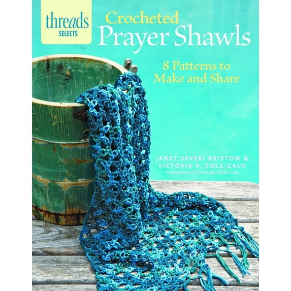 Crocheted Prayer Shawls : 8 Patterns to Make and Share (Paperback)