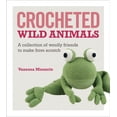 thumbnail image 1 of Crocheted Wild Animals : A collection of  woolly friends to make from scratch (Paperback), 1 of 1