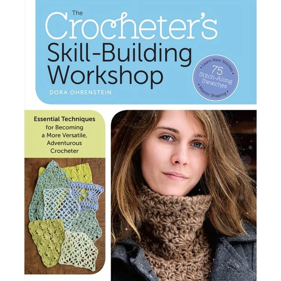Crocheter's Skill-Building Workshop - Paperback