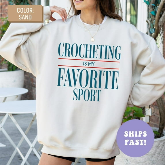 Crocheting Is My Favorite Sport Crewneck Sweatshirt Knitting Sweatshirt Crochet Sweatshirt Mom Sweatshirt Crochet Mom TSHIRT All Size S-5XL