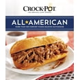 thumbnail image 1 of Crock-Pot All American: More Than 100 Comfort Foods Enjoyed Nationwide, 1 of 1