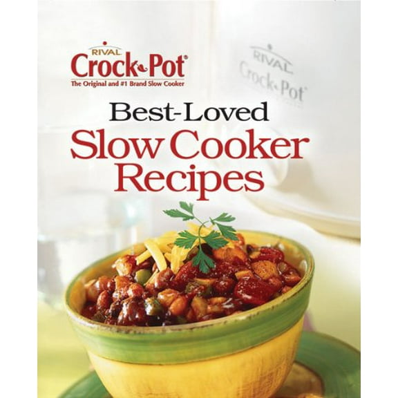 Pre-Owned Crock-Pot Best-Loved Recipes (Hardcover) 141272497X 9781412724975