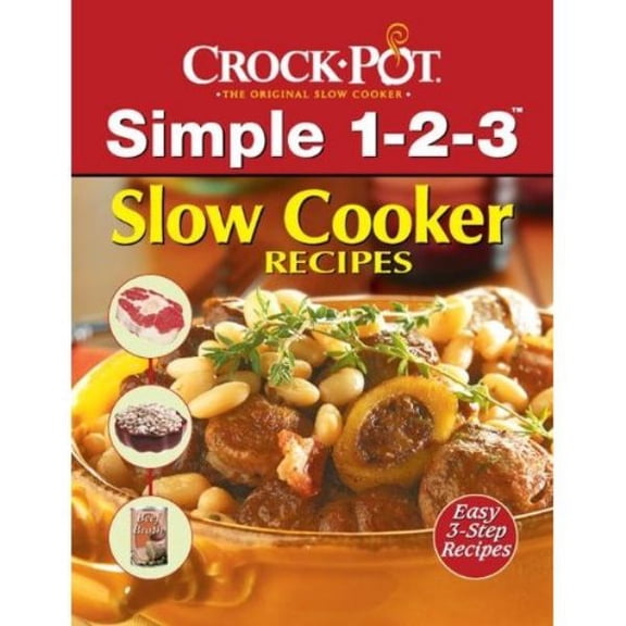 Pre-Owned Crock Pot Simple 1-2-3 Slow Cooker Recipes