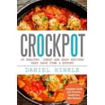 thumbnail image 1 of Dh Kitchen: Crockpot: 25 Healthy, Cheap And Easy Recipes That Save Time & Effort (Paperback), 1 of 1