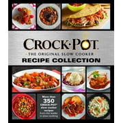 PUBLICATIONS INTERNATIONAL Crockpot Recipe Collection: More Than 350 Crockpot Slow Cooker Recipes from the Leader in Slow Cooking (Hardcover)