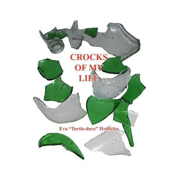 Crocks of My Life