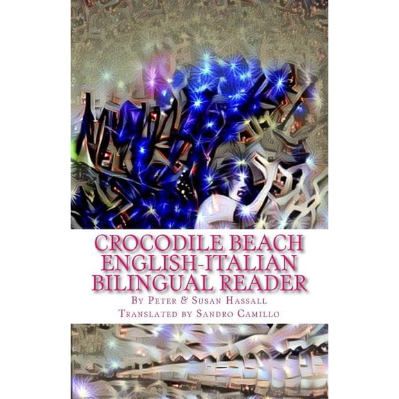 Crocodile Beach English-Italian Bilingual Reader (World English Bilingual Readers) (Volume 8)