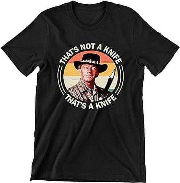 Crocodile Dundee That's Not A Knife That's A Knife TShirt