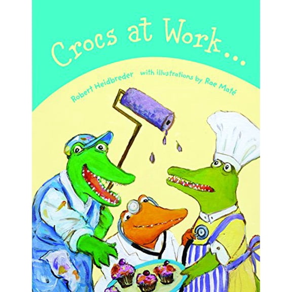 Pre-Owned Crocs at Work (Hardcover) 1926890043 9781926890043