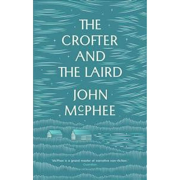 Crofter And The Laird
