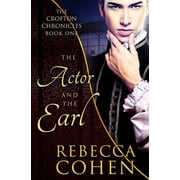Crofton Chronicles The Actor and the Earl, Book 1, Paperback