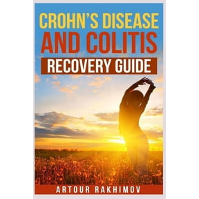 Crohn's Disease and Ulcerative Colitis B Crohn's Disease and Colitis Recovery Guide, Book 2, (Paperback)