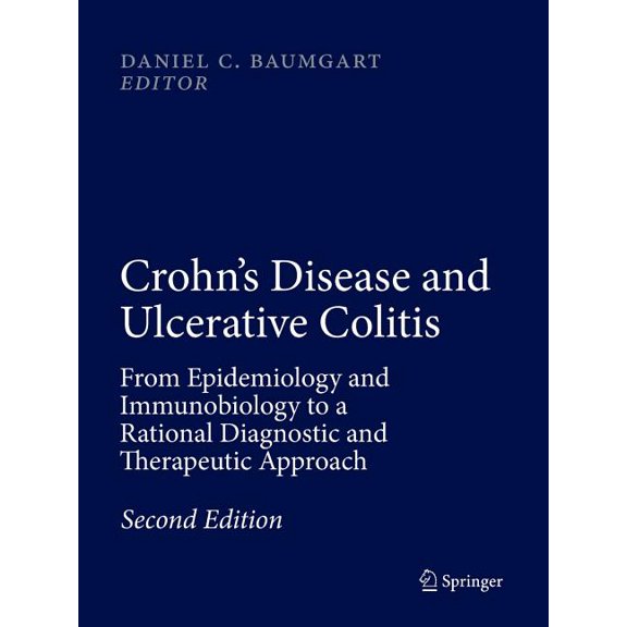 Crohn's Disease and Ulcerative Colitis: From Epidemiology and Immunobiology to a Rational Diagnostic and Therapeuti, (Paperback)