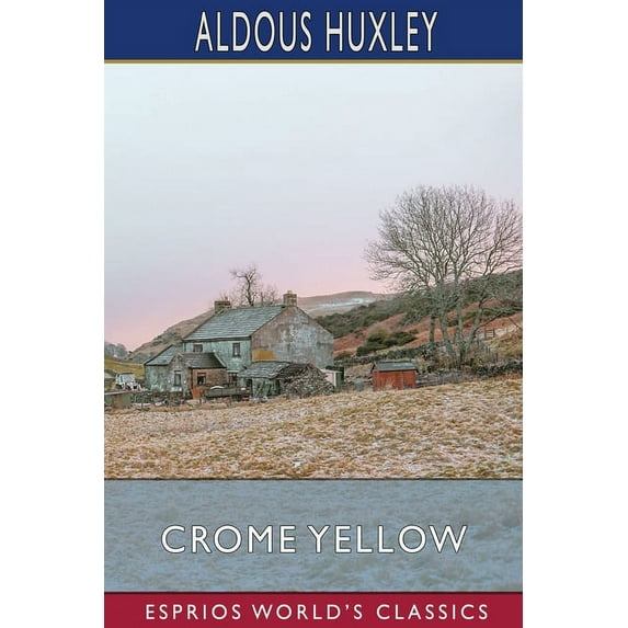 Crome Yellow (Esprios Classics), (Paperback)