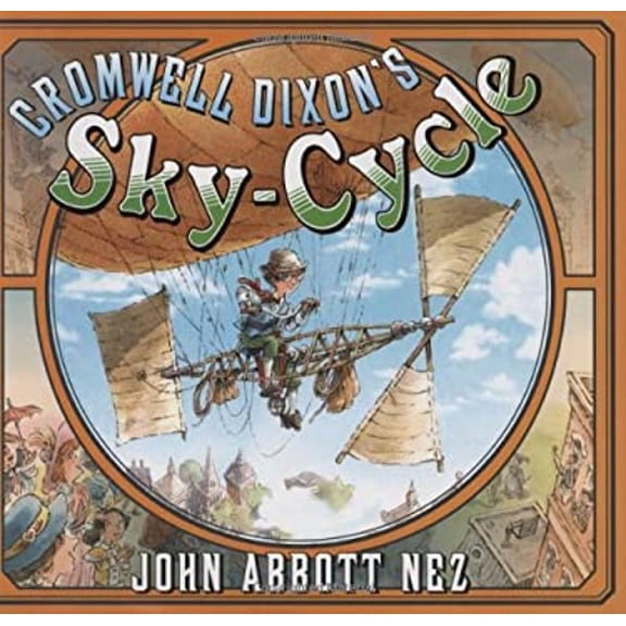 Pre-Owned Cromwell Dixon's Sky Cycle (Hardcover) 0399250417 9780399250415