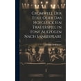 thumbnail image 1 of Cromwell der Edle oder das Hofglück ein Trauerspiel in fünf Aufzügen nach Shakespeare (Hardcover), 1 of 1