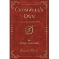thumbnail image 1 of Cromwell's Own : A Story of the Great Civil War (Classic Reprint), 1 of 1