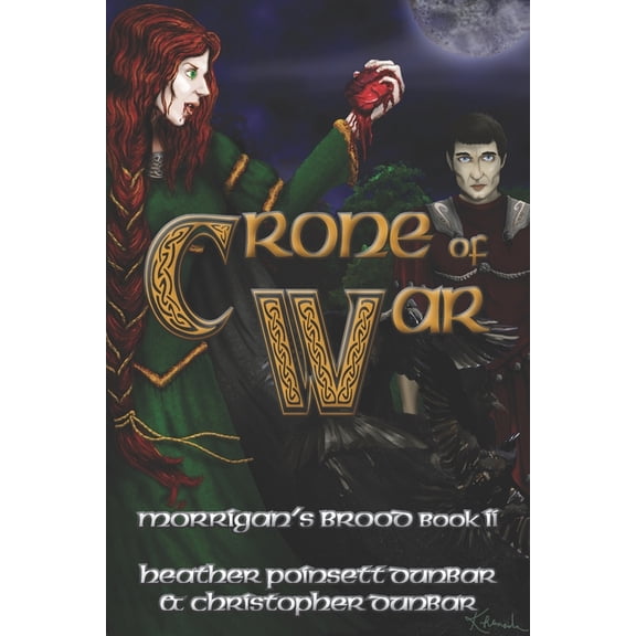 Morrigan's Brood: Crone of War: Morrigan's Brood Book II (Paperback)