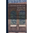 thumbnail image 1 of Cronicas De Los Reyes De Castilla: Don Pedro, Don Enrique Ii, Don Juan I, Don Enrique Iii, Volume 1... (Hardcover), 1 of 1