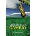 thumbnail image 1 of Cronicas de Un Cambio (Hardcover), 1 of 1