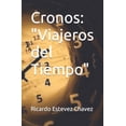 thumbnail image 1 of Cronos: "Viajeros del Tiempo" (Paperback), 1 of 1