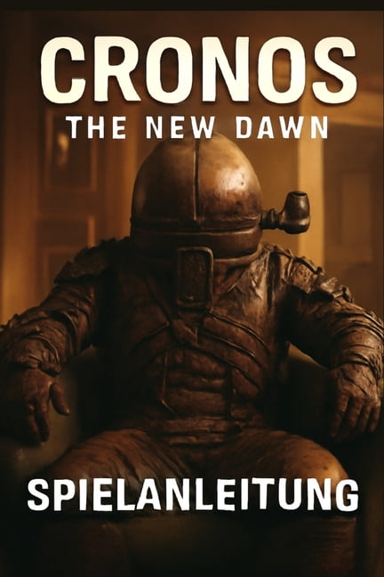 Cronos the New Dawn Spielanleitung: Experten-Walkthroughs, versteckte Geheimnisse, Bosskampfstrategien, Charakter-Builds, (Paperback)