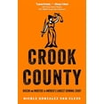 thumbnail image 1 of Pre-Owned Crook County: Racism and Injustice in America's Largest Criminal Court (Hardcover) 0804790434 9780804790437, 1 of 1