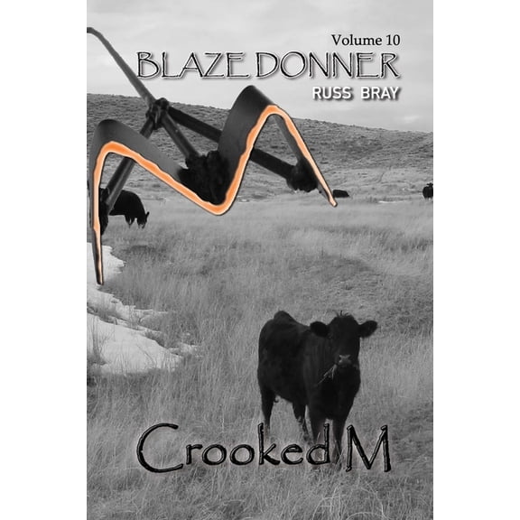 Crooked M: Blaze Donner Vol 10, (Paperback)
