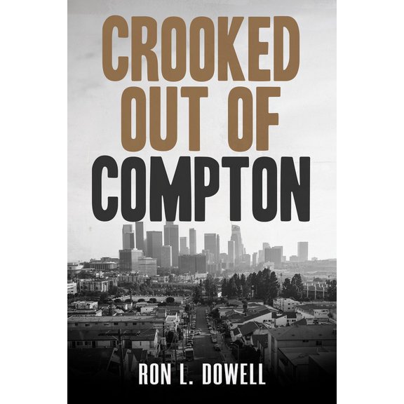 Crooked Out of Compton, (Paperback)