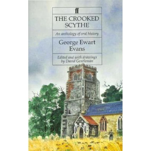 Pre-Owned Crooked Scythe: An Anthology of Oral History (Paperback) 057117194X 9780571171941