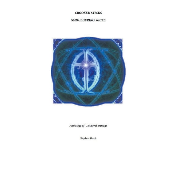 Crooked Sticks Smouldering Wicks, (Paperback)