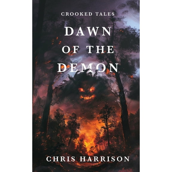 Crooked Tales Dawn Of The Demon, Book 4, (Paperback)