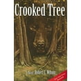 thumbnail image 1 of Pre-Owned Crooked Tree (Paperback) 047203152X 9780472031528, 1 of 1