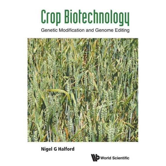 Crop Biotechnology: Genetic Modification and Genome Editing, (Paperback)
