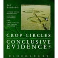 thumbnail image 1 of Pre-Owned Crop Circles: Conclusive Evidence? (Hardcover) 0747512825 9780747512820, 1 of 1