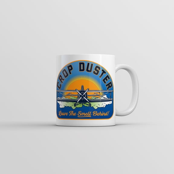 Crop Duster Leave The Smell Behind Mug Funny Sarcastic Fart Joke Novelty Cup