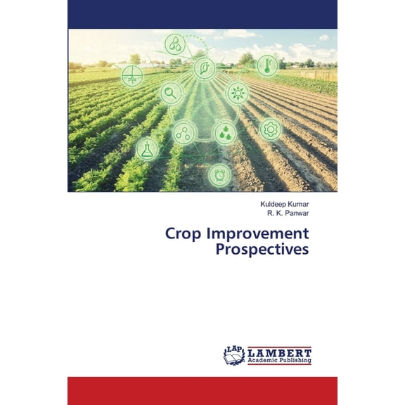 Crop Improvement Prospectives, (Paperback)