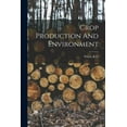 thumbnail image 1 of Crop Production And Environment, (Paperback), 1 of 1