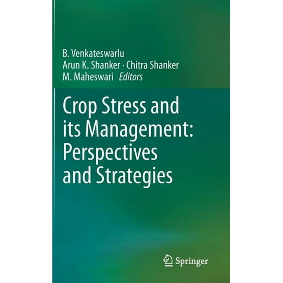Crop Stress and Its Management: Perspectives and Strategies, (Hardcover)