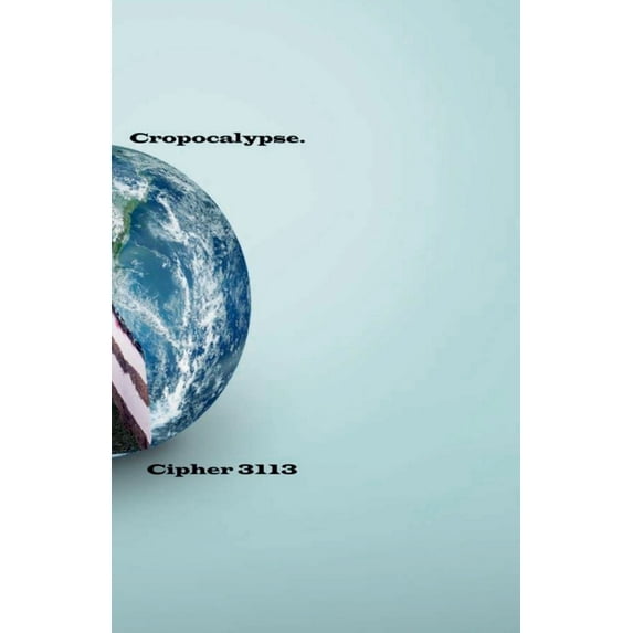 Cropocalypse, (Paperback)