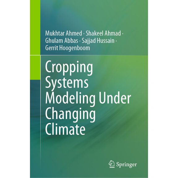 Cropping Systems Modeling Under Changing Climate, (Hardcover)